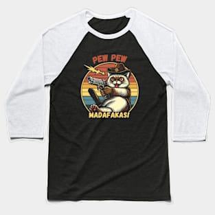 Pew Pew Madafakas Baseball T-Shirt